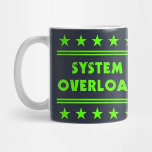 Authentic System Overload Typography Mug